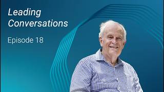 Leading Conversations Episode 18: Peter Stoker OAM (Principal Geologist, AMC Consultants)