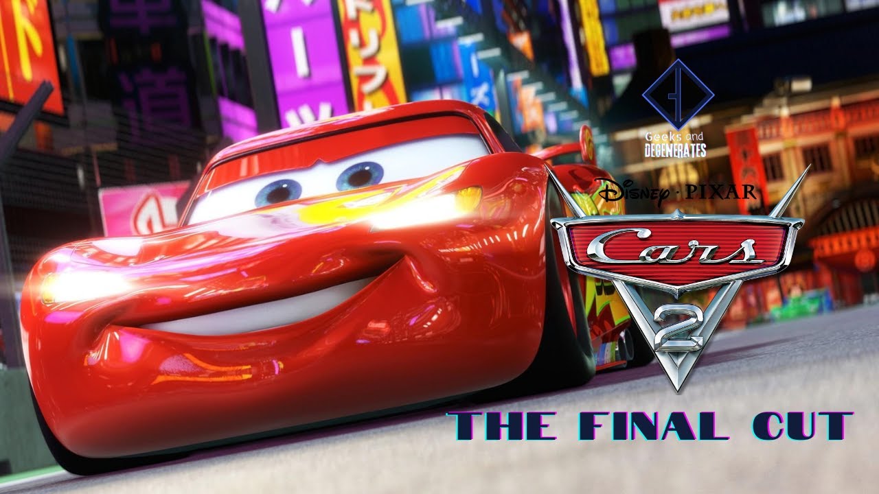 The Final Cut: Cars 2 - YouTube