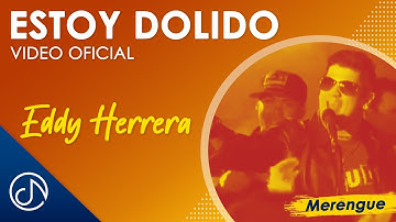 Estoy DOLIDO 🤕- Eddy Herrera [Video Oficial]