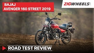 Bajaj Avenger 160 Street 2019 ABS Road Test Review | Mileage, Acceleration, Price | ZigWheels.com