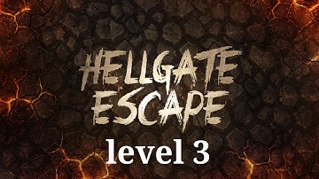 Hellgate escape level 3
