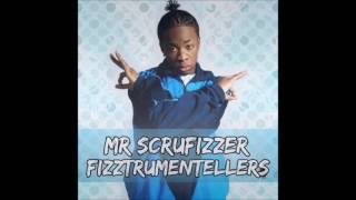 Scrufizzer - Mister Fizz Instrumental