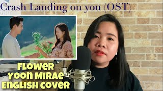 Flower - 윤미래 Yoon Mirae (English cover) Crash Landing on you OST