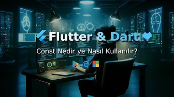 CONST NEDİR VE NASIL KULLANILIR? | FLUTTER & DART EĞİTİM SETİ | BÖLÜM #9
