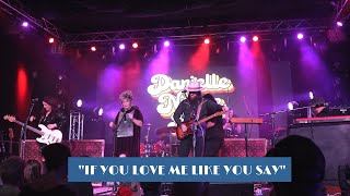 Danielle Nicole Band - &quot;If You Love Me Like You Say&quot; -  Knuckleheads, KC, MO - 11/25/22