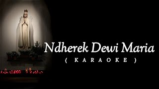 Ndherek Dewi Maria Karaoke