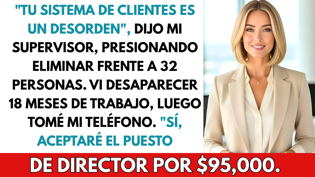 Mi jefe borró mis archivos de clientes frente a 32 personas, acepté una oferta de $95K y me fui