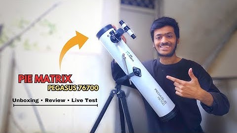 Pie Matrix Pegasus 76700 Telescope Unboxing Review And Live Test 🔭🌟 |Telescope Unboxing| Pie Matrix