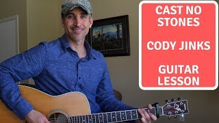 Video thumbnail of "Cast No Stones - Cody Jinks - Guitar Lesson | Tutorial"