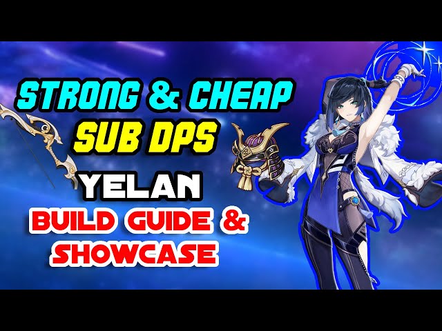 Yelan Build Guide  Genshin Impact Version 4.1