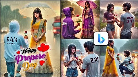 Propose Day Ai Photo Editing | Happy Propose Day Name Video Editing - Bing Image Creator Propose Day