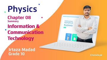 Physics Class 10 | Chapter 8 | Information & Communication Technology | Summary | in urdu | tutoria
