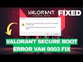 Valorant Secure Boot Error VAN 9003 FIX | Enable Secure Boot in Windows 11 (2025)