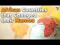 Countries That Changed Their Names