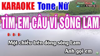 Tìm Em Câu Ví Sông Lam Karaoke Tone Nữ Beat Chuẩn 2024 - Nhạc Sống Thanh Ngân