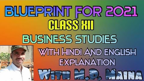 Blueprint Class 12th /Business Studies Blue for 2021/M.P.Board Blueprint with M. P. Maina