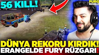 PUBG MOBİLE DÜNYA REKORU 56 KİLL !! ERANGELDE FURY RÜZGARI FATİH LİGİ REKOR