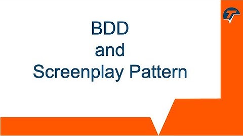 BDD and Screenplay Pattern