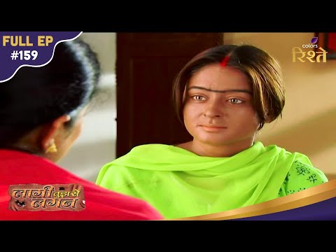 Laagi Tujhse Lagan | Nakusha Changes Datta’s Beliefs | Full Ep - 159 | Colors Rishtey