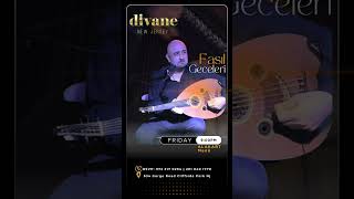 Divane Njde Türk Müziği Ve Lezzet Şöleni Her A Fasıl Keyfi