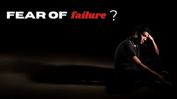 Give me 1 minute and I’ll DELETE your fear of failure