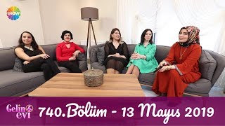 Gelin Evi All Star 740. Bölüm | 13 Mayıs 2019