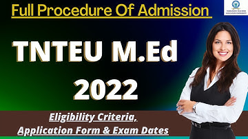 TNTEU M.Ed Admission 2022: Application Form, Exam Pattern, Eligibility Criteria, Syllabus