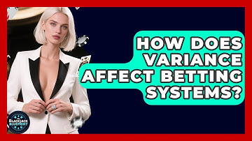 How Does Variance Affect Betting Systems? - The Blackjack Blueprint