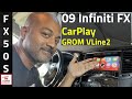 GROM Vline unboxing and install , Infiniti FX50 (CarPlay Android Auto)