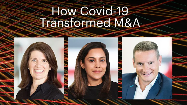 How Covid-19 Transformed M&A