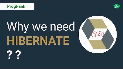 Hibernate Tutorial For Beginners [ Hindi ] | Hibernate 5 | Why Hibernate ? |#01