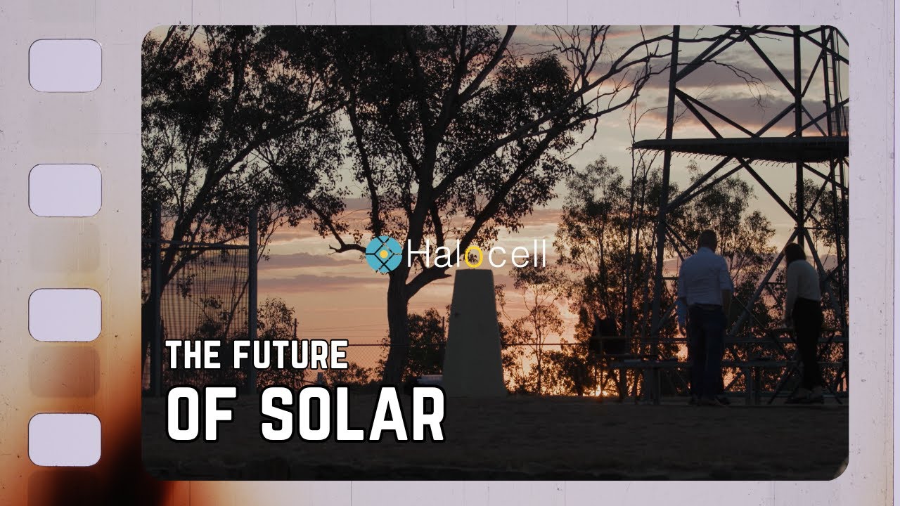 HALOCELL: The Future of Solar