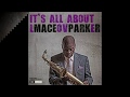 Maceo Parker - It&#39;s All About Love -  Who&#39;s Making Love