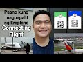 Ano ang ilalagay sa etravel registration kapag magpapalit ng eroplano  connecting flight  etravel