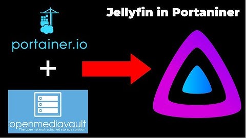 How to Install Jellyfin in OpenMediaVault Using Portainer | Step-by-Step Guide