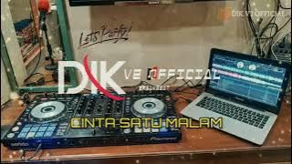 DJ DIK V2  - CINTA SATU MALAM | MELODY MELINTIR [ ORA TINGGI ORA ENAK ]