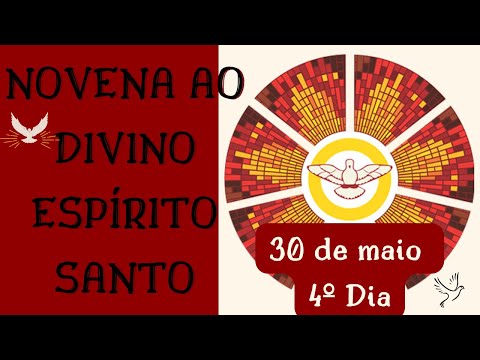Novena ao Divino Espírito Santo - 4º Dia
