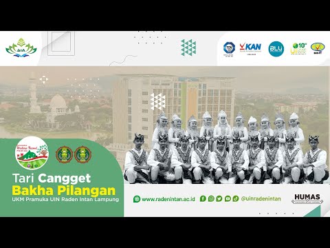 Tari Cangget Bakha Pilangan | UKM Pramuka UIN Raden Intan Lampung