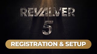 Revalver 5 Registration Getting Started