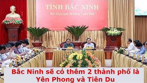 Tỉnh bắc ninh có bao nhiêu thành phố năm 2024