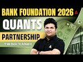 Partnership (साझेदारी) | Partnership Basic To Advance | Bank Foundation 2026 | Quant By Shantanu Sir