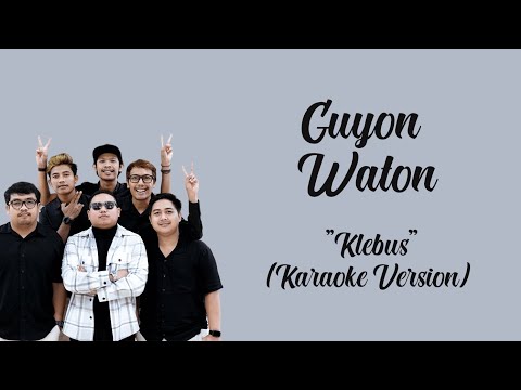 Guyon Waton - Klebus ( Karaoke Version ) By : LC Karaoke