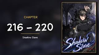 Shadow Slave - Chapters 216-220 | Full Audiobook