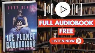 Ice Planet Barbarians by Ruby Dixon [ Full Audiobook Free ]