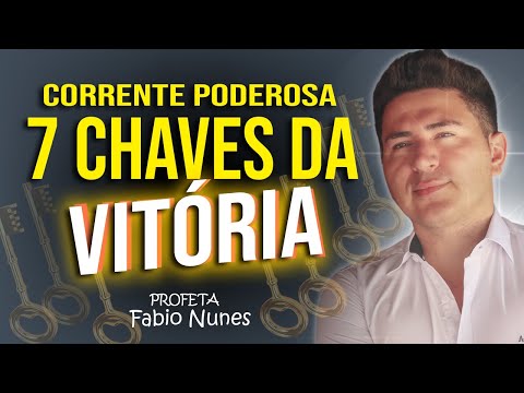 Campanha 🙏SETE CHAVES 🔑 Da Vitória 🥇( 11ª Noite )