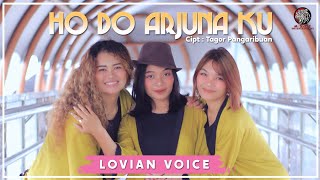 Lovian Voice - HO DO ARJUNA KU - Lagu Batak Terbaru 2023