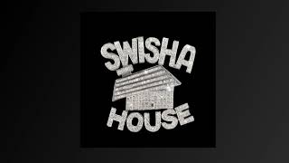 Swisha House - B 4 Da Kappa 2K1