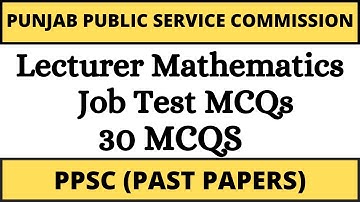 PPSC Math MCQs || 30 Mcqs  | PPSC Math Solved Past Papers | PPSC | FPSC | KPSC | BPSC | GAT