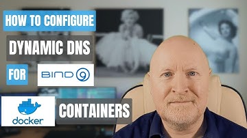 How To Configure A Bind9 Container To Support Dynamic Updates