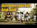 Instrumen lagu bali anak anak   gending rare  sekar rare